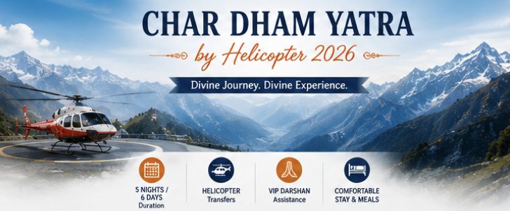 Char Dham helicopter package highlights - 5 nights and 6 days duration, helicopter transfers, VIP Darshan assistance and comfortable stay with meals