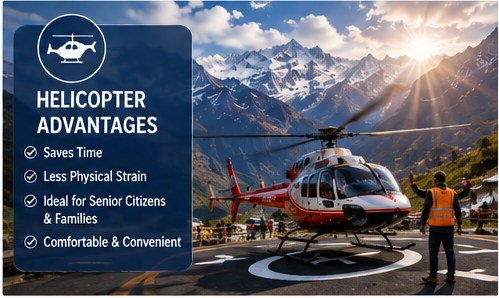 Kedarnath helicopter advantages - saves time, less physical strain, ideal for senior citizens and families, comfortable and convenient
